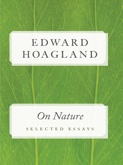 Title details for On Nature by Edward Hoagland - Available